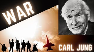 WAR - Carl Jung's Psychological Perspective on World War