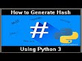Generating hash using hashlib in Python. Easy and detailed explanation for beginners.