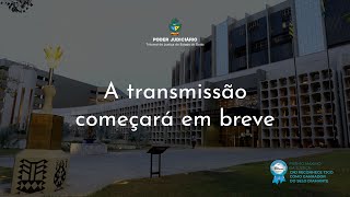 TJGO - 1ª Turma Recursal - Sessão ao VIVO - 29/10/2024 às 13:30h.