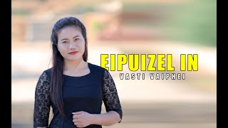 Vasti Vaiphei || Eipuizel in || Vaiphei Gospel Song