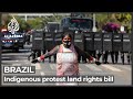 Brazil land rights bill: Indigenous protests suspend Congress