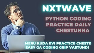 Coding Practice 1A,1B, 1C | I/O Basic | Python | NXTWAVE | CCBP.4.0 |