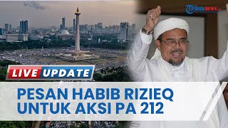 Nyatakan Berjuang Bersama Rakyat, Ini Pesan Rizieq Shihab untuk Aksi Tolak Kenaikan Harga BBM PA 212