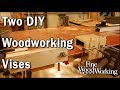 Two DIY Woodworking Vises