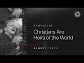 Christians Are Heirs of the World