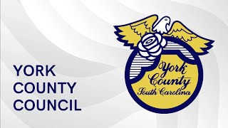 York County Council Workshop January 14, 2025