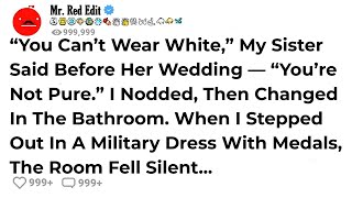 “You Can’t Wear White,” My Sister Said Before Her Wedding — “You’re Not Pure.” I Nodded, Then Cha...