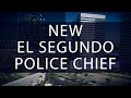 New El Segundo Police Chief