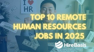 Top 10 Remote Human Resources Jobs in 2025