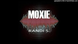 15 Randi.s - Moxie