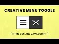 CSS Transforming Hamburger Menu Icon | Cretaive Menu Toggle With Html CSS and Javascript