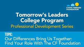 CF Foundation | Tomorrow's Leaders College Program: Our Differences Bring Us Together