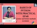 Basics of python EP:48 Getter and Setter method  |  python for beginners in hindi | python |