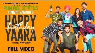 Happy Birthday Yaara | Himmat Sandhu |  New Punjabi Songs 2021 | Latest Punjabi Songs watsapp ststus