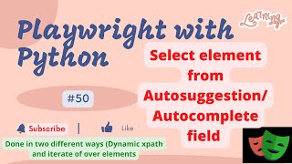 #50 Playwright with Python | Handle non select type Autocomplete/Autosuggestion dropdown