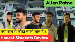 Is Allen Patna Worth It ? | पूरी सच्चाई बाहर | Honest Student Reviews Reveal All