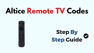 Altice Remote TV Codes