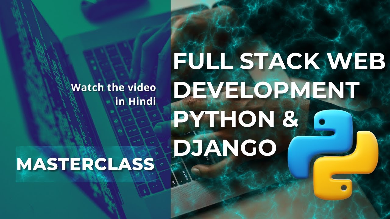 Full-stack Web Development Using Python And Django - YouTube