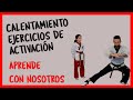 Calentamiento EJERCICIOS DE ACTIVACIÓN en Taekwondo#2020 ✔️🥋(3ª PARTE)