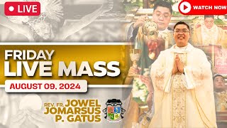 FRIDAY FILIPINO LIVE MASS TODAY II AUGUST 9, 2024 II FR. JOWEL JOMARSUS GATUS