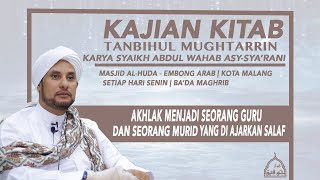 AKHLAK MENJADI SEORANG GURU DAN SEORANG MURID YANG DI AJARKAN SALAF | HABIB JAMAL BIN TOHA BA'AGIL