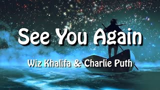 Wiz Khalifa - See You Again ft. Charlie Puth (Lyrics)