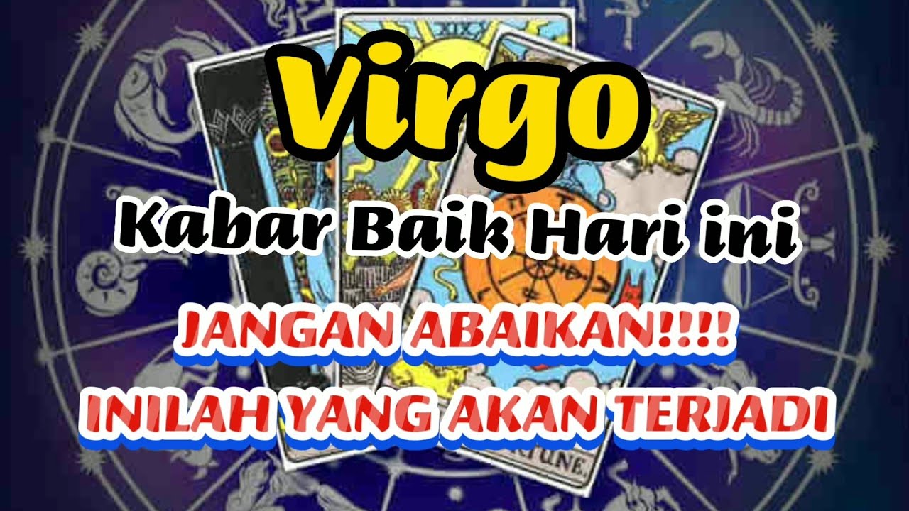 RAMALAN ZODIAK VIRGO HARI INI |JANGAN ABAIKAN‼️INILAH YANG AKAN TERJADI ...