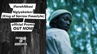 iFarahNkosi - Ngiyekeleni (King of Sorrow Freestyle) Official Pomo