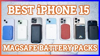 I Tested 12 Magsafe Battery Packs For The iPhone 15 - Here Are The Best Ones!