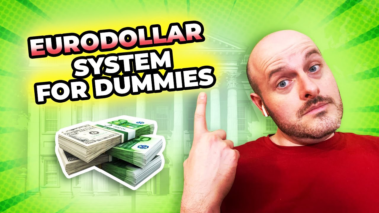 EuroDollar System For Dummies - YouTube