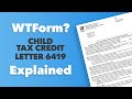 WTForm? Child Tax Credit Letter 6419 Explained