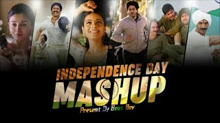 Independence Day Mashup (2023) _ Beat Boy _  Patriotic Songs