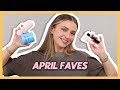 APRIL BEAUTY FAVES