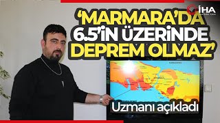 Deprem Uzmanı Açıkladı: Marmara’da 6.5’in Üzerinde Deprem Olmaz
