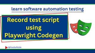 How to record software automation test using Playwright Codegen?