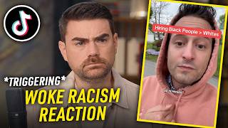 Ben Shapiro Reacts To Woke TikToks: Racism Edition!