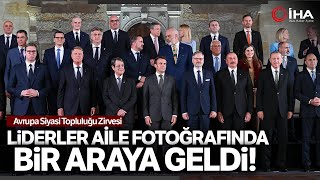 Cumhurbaşkanı Erdoğan, Avrupa Siyasi Topluluğu Zirvesi Aile Fotoğrafına Katıldı