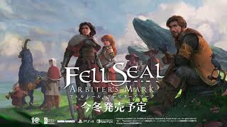 Fell Seal: Arbiter's Mark - 東京ゲームショウ2020