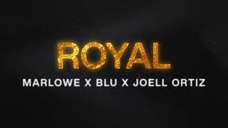 Marlowe - Royal (feat. Blu \u0026 Joell Ortiz) | Official Audio