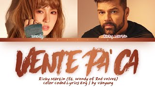 Ricky Martin (feat. Wendy of Red Velvet) - "Vente Pa' Ca" [Color Coded Lyrics Eng | by Vaeyung]