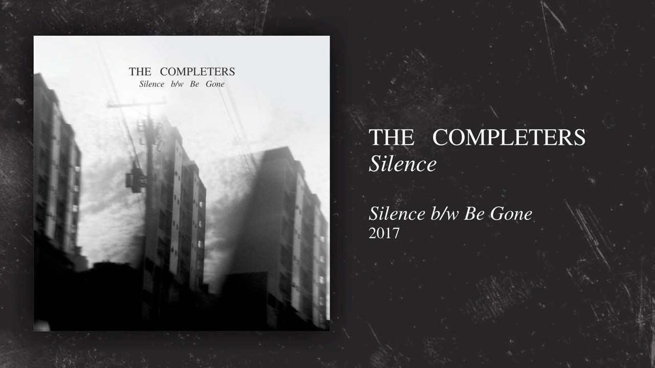 The Completers - Silence B/w Be Gone - YouTube