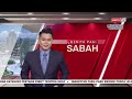 12 APR 2022 –BERITA PAGI SABAH