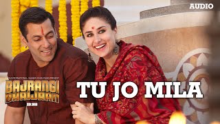 'Tu Jo Mila' Full AUDIO Song - K.K. Pritam | Salman Khan | Bajrangi Bhaijaan