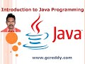 Introduction to Java Programming | Java Tutorial for Beginners | G C Reddy |