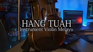 INSTRUMENTAL VIOLIN MELAYU - HANG TUAH