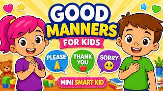 Good Manners for Kids | Please, Thank You, Sorry | Mimi Smart Kid