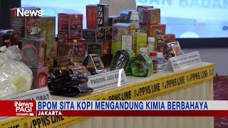 Waspada! BPOM Temukan Kopi Stamina Palsu #iNewsPagi 05/03