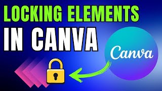 Canva Made EASY: Lock Elements in Canva in Seconds!