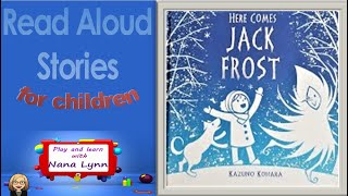 KIDS BOOK READ ALOUD ~ Here Comes Jack Frost