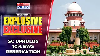 Apex Court Delivers Landmark Verdict To Uphold 10% EWS Quota | Blueprint | Priya Bahal